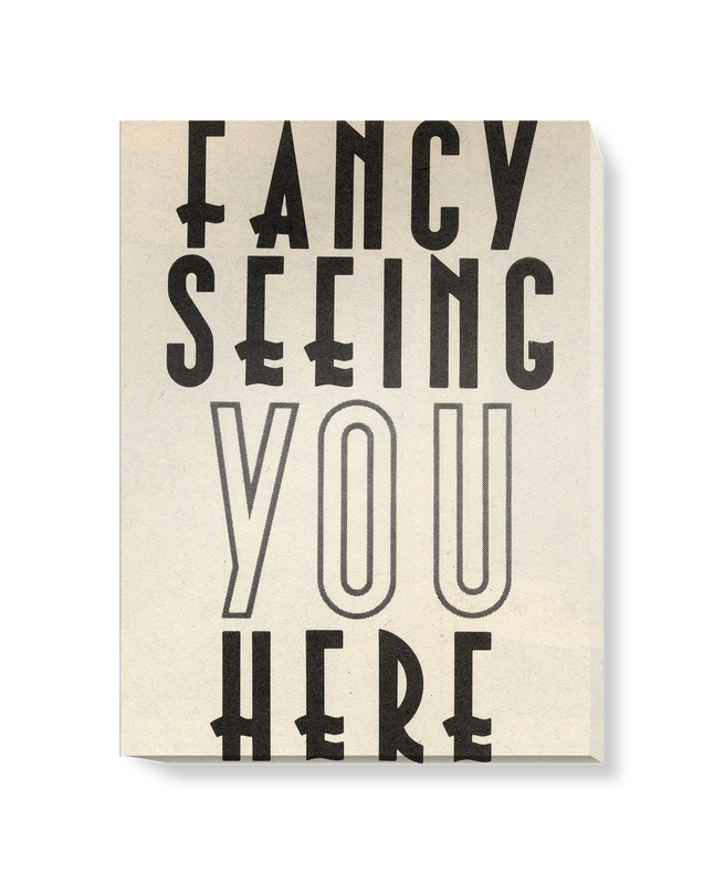 'Fancy Seeing You Here' Canvas Wall Art